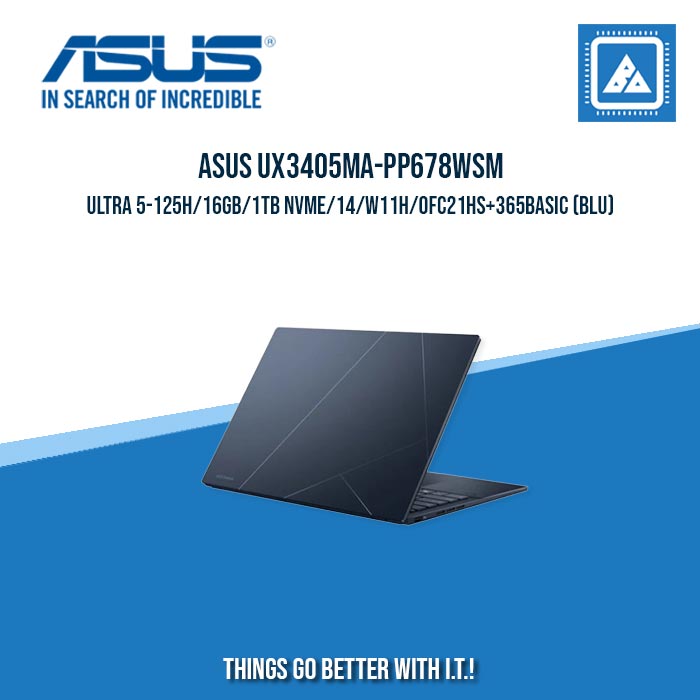ASUS UX3405MA-PP678WSM ULTRA 5-125H/16GB/1TB NVME/14/W11H | BEST IN FREELNACERS LAPTOP ASUS UX3405MA-PP678WSM ULTRA 5-125H/16GB/1TB NVME/14/W11H | BEST IN FREELNACERS LAPTOP